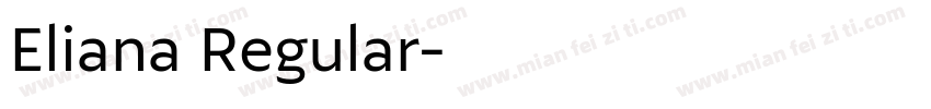 Eliana Regular字体转换